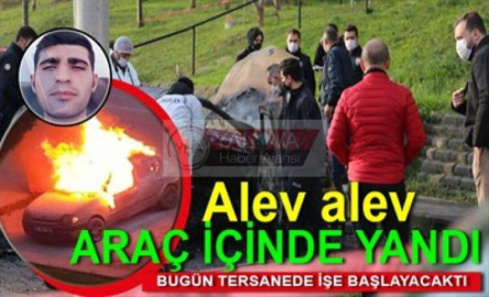 Bugün Tersanede işe başlayacaktı.