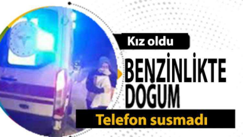 Benzinlikte dünyaya gözlerini açtı