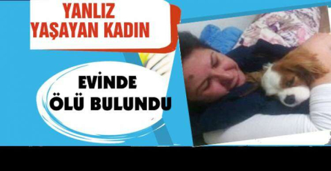 BURSA'YA OTOPSİYE GÖNDERİLDİ