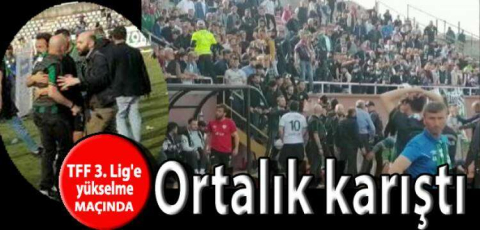 TFF 3. Lig'e yükselme maçında olaylar çıktı