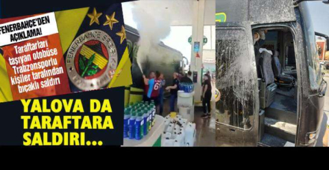 Taraftar otobüsünde kadın ve çocuklarda vardı