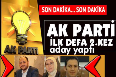 AK Parti de adaylar belli oldu