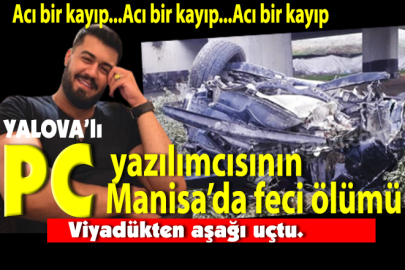 Yalovalı gencin feci ölümü