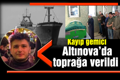 22 yaşındaki gemici toprağa verildi....