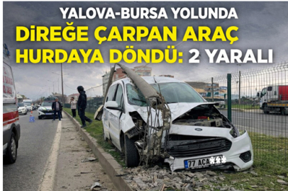 Yalova-Bursa Yolunda Direğe Çarpan Araçta 2 Yaralı