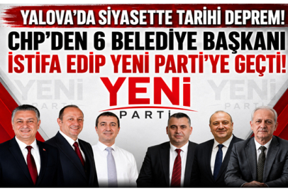 YALOVA'DA SİYASETİ SARSAN GELİŞME