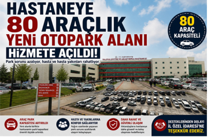 HASTANEYE 80 ARAÇLIK YENİ OTOPARK AÇILDI