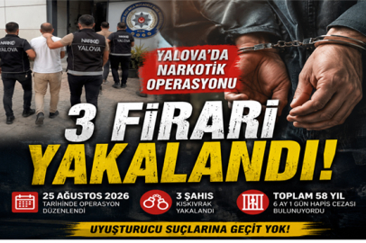 Yalova’da Aranan 3 Firari Hükümlü Yakalandı