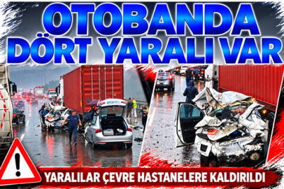 OTOYOLDA ZİNCİRLEME KAZA: 4 ARAÇ BİRBİRİNE GİRDİ