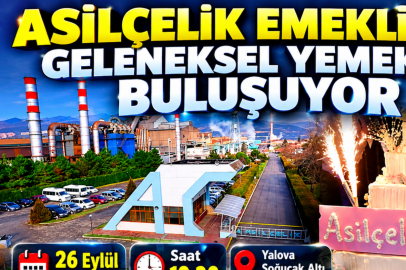 ASİLÇELİK EMEKLİLERİ GELENEKSEL YEMEKTE BULUŞUYOR