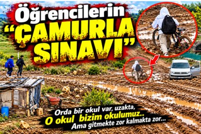  “ÇOCUKLAR ÇAMURUN İÇİNDEN OKULA GİDİYOR”