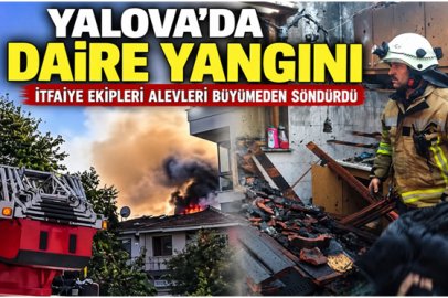  DAİRE YANGINI