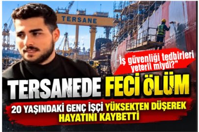    TERSANEDE FECİ ÖLÜM! 20 YAŞINDAKİ GENÇ İŞÇİ HAYATINI KAYBETTİ