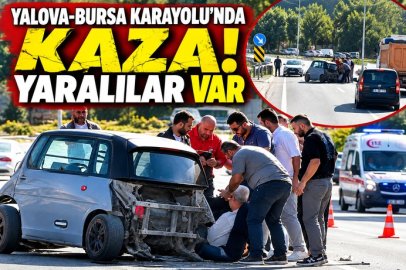 YALOVA-BURSA KARAYOLU’NDA KAZA! YARALILAR VAR
