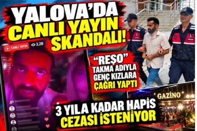 YALOVA’DAKİ CANLI YAYIN SKANDALINDA DAVA AÇILDI!