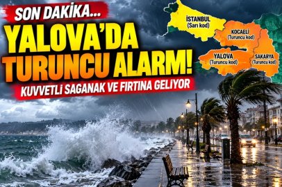 YALOVA’YA  METEOROLOJİDEN KRİTİK UYARI