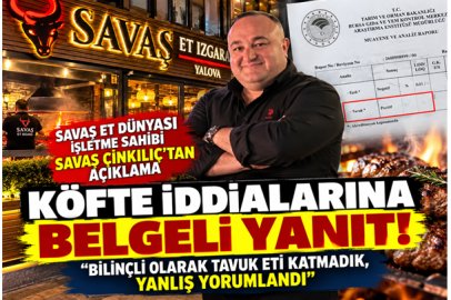 SAVAŞ ET’TEN KÖFTE ANALİZİ AÇIKLAMASI: “GERÇEKLERİ BELGELERİYLE ORTAYA KOYUYORUZ”